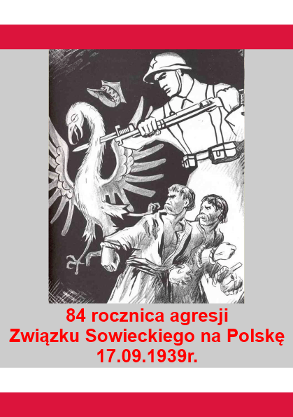 Plakat z okazji 84 rocznicy agresji Związku Sowieckiego na Polskę - 17.09.1939r.