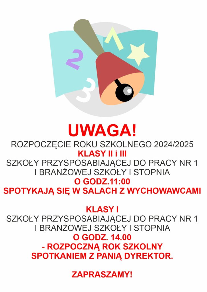 Uwaga uwaga! Rozpoczęcie roku szkolnego 2024/2025!  Klasy II i III o godz.11:00 spotykają się w salach z wychowawcami, a klasy I o godz. 14.00 - rozpoczną rok szkolny spotkaniem z Panią Dyrektor. Zapraszamy!