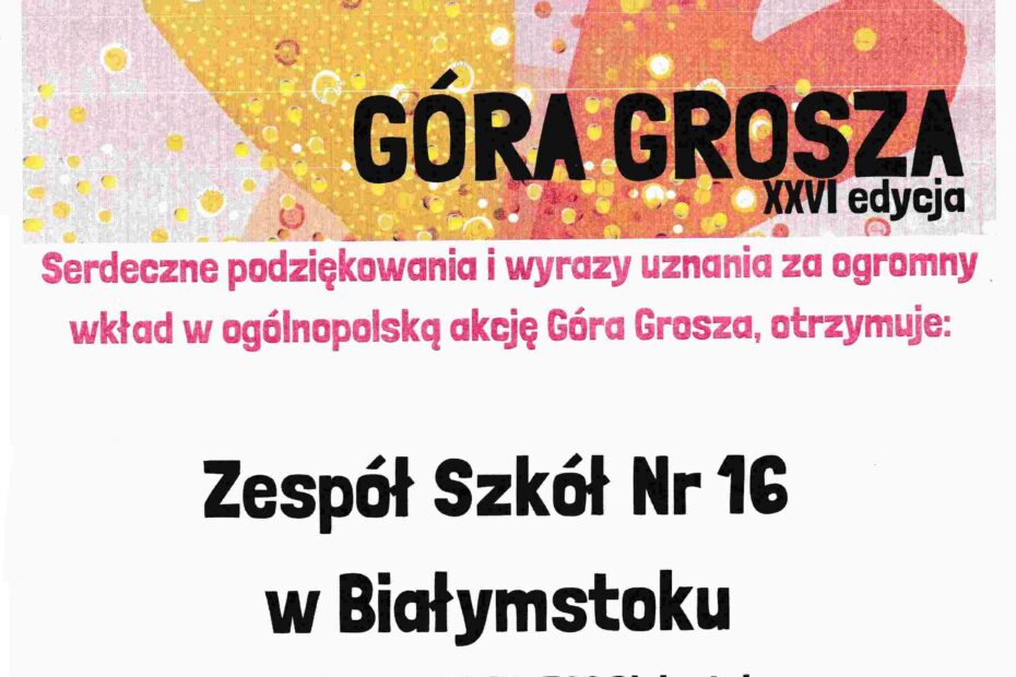 Podziękowanie Zespołowi Szkół nr 16 za akcję: Góra Grosza XXIV Edycja