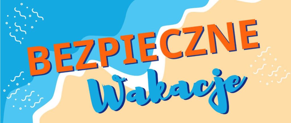 Grafika z morzem i plażą z napisem: Bezpieczne wakacje
